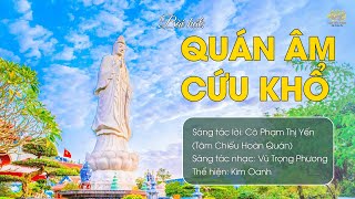 Bài hát: Quán Âm cứu khổ | Sáng tác lời: Phật tử Phạm Thị Yến (Tâm Chiếu Hoàn Quán) Resimi