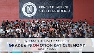 Freeman-Kennedy School Grade 6 Promotion Day Ceremony - June 17, 2024