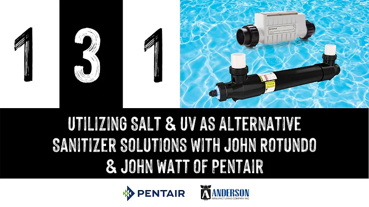 Episode 131: Utilizing Salt & UV as Alternative Sa...