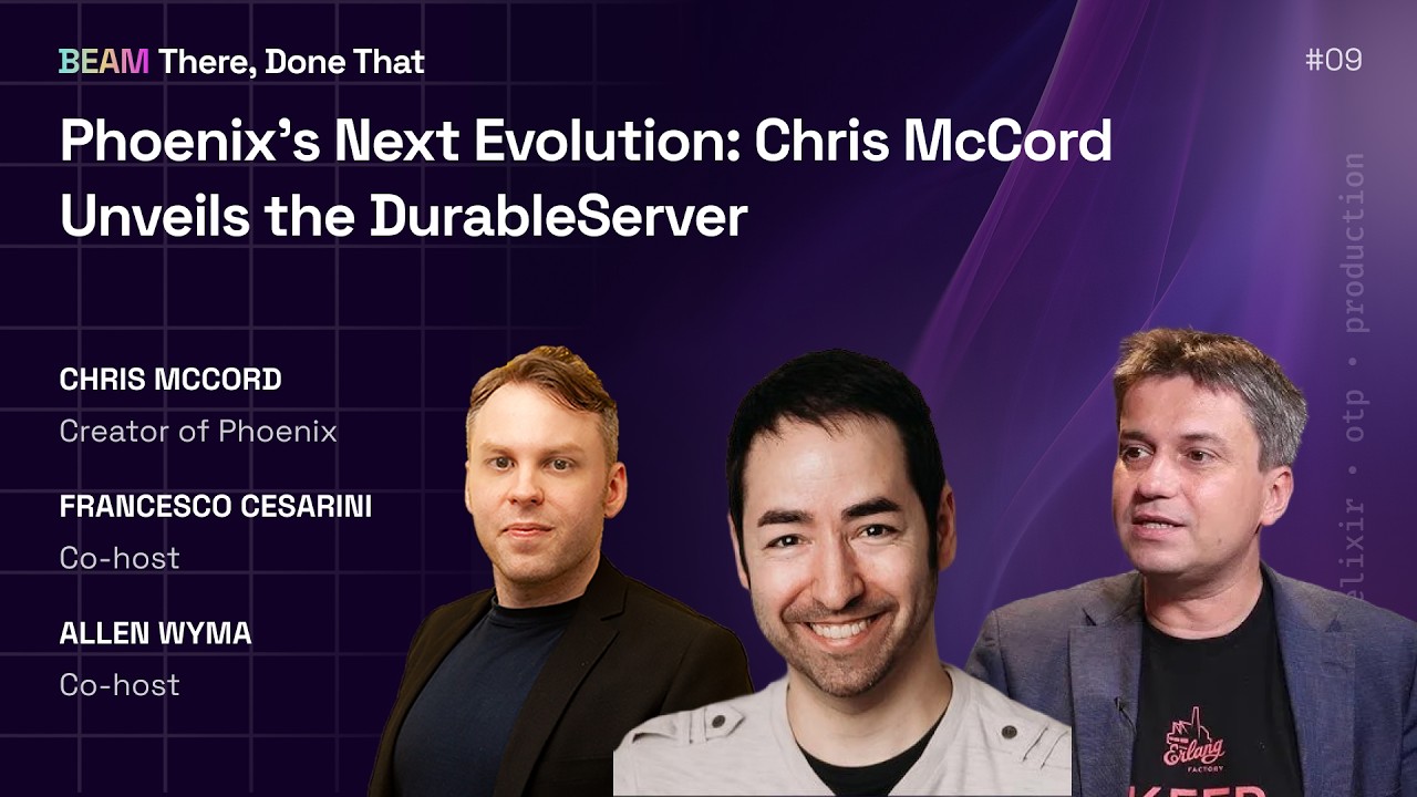 Episode 9 — Phoenix’s Next Evolution: Chris McCord Unveils the DurableServer
