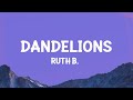 Ruth B. - Dandelions (Lyrics)