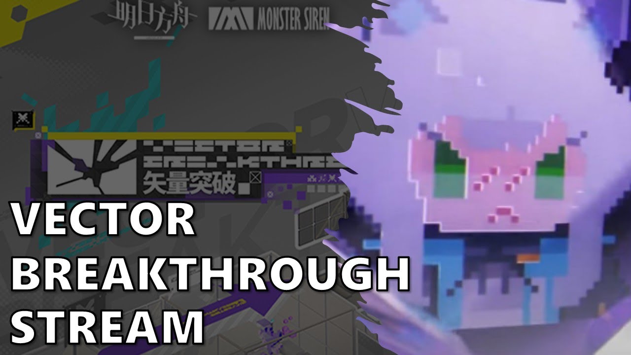 Vector Breakthrough - Pulls/Event Open/Blind Runs [Arknights EN] - YouTube