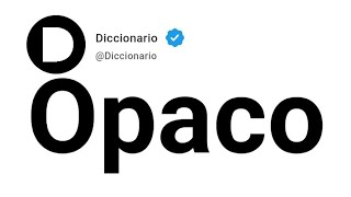 Opaco Significado En Español
