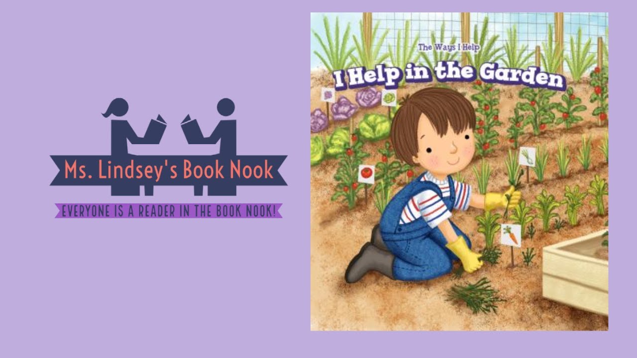 I Help In The Garden Garden Read Aloud Garden Story Time Earth i-help-in-the-garden-garden-read-aloud-garden-story-time-earth
