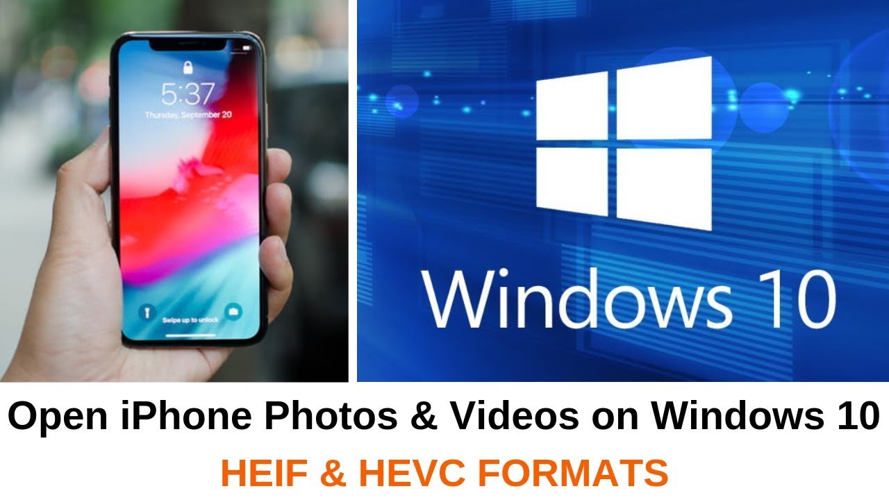 How to Open iPhone Photos and Videos on Windows 10 (HEIC, HEIF, HEVC FORMAT)