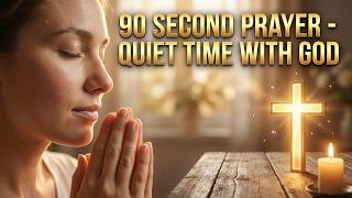 Daily Jesus Devotional Prayer: 90 Second Christian Meditation Prayer &amp; Instrumental Worship Music