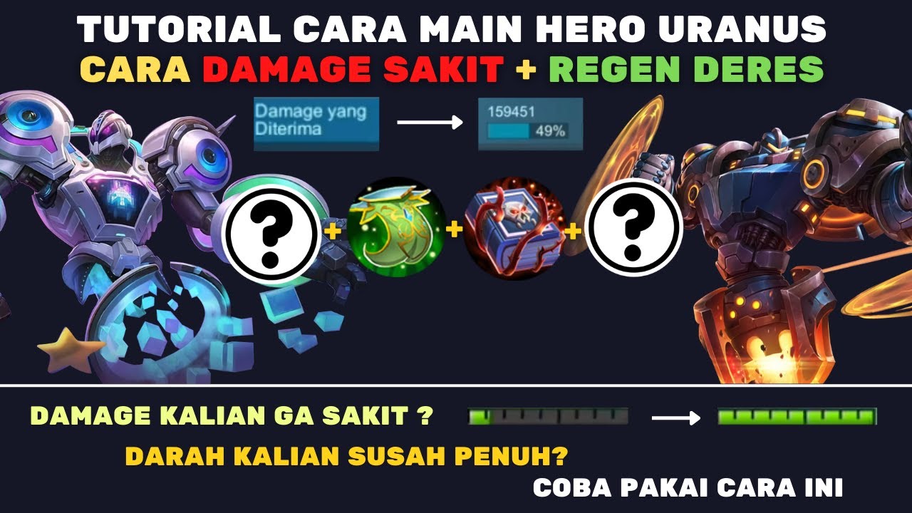 TUTORIAL URANUS AGAR DAMAGE SAKIT DAN SUSAH MATI DI MOBILE LEGENDS