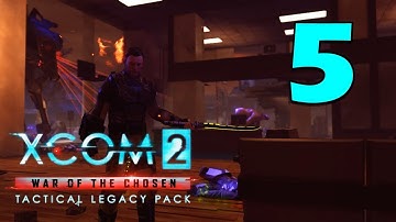 Прохождение XCOM 2: Операции «Наследия» #5 - Эпизод 5 -  Полицейский участок [Привет из прошлого]