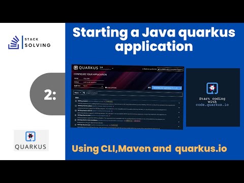 creating quarkus java application, with cli,maven and code.quarkus.io