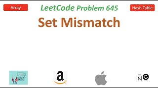 Set Mismatch | LeetCode 645 | Amazon Apple | 4 Solutions