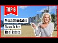 6 Places To Buy Affordable Real Estate In 2022