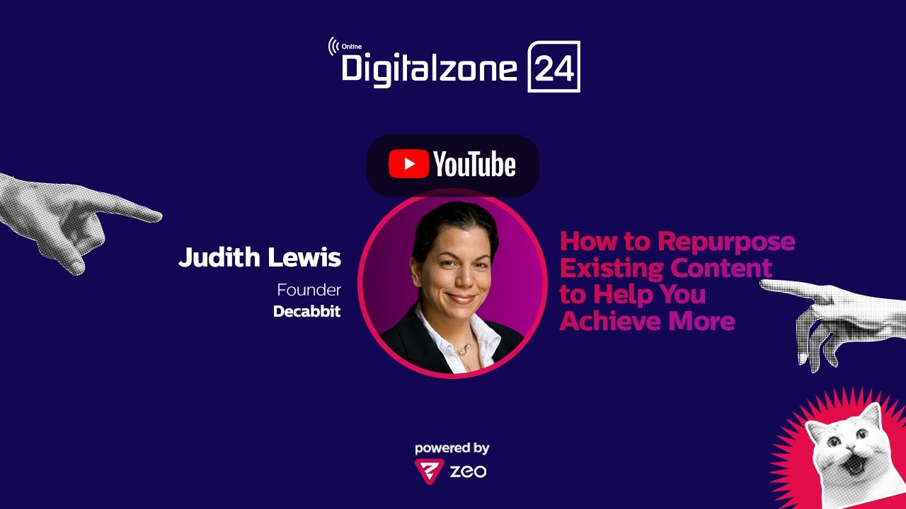 How to Repurpose Existing Content to Help You Achieve More, Judith Lewis, Decabbit