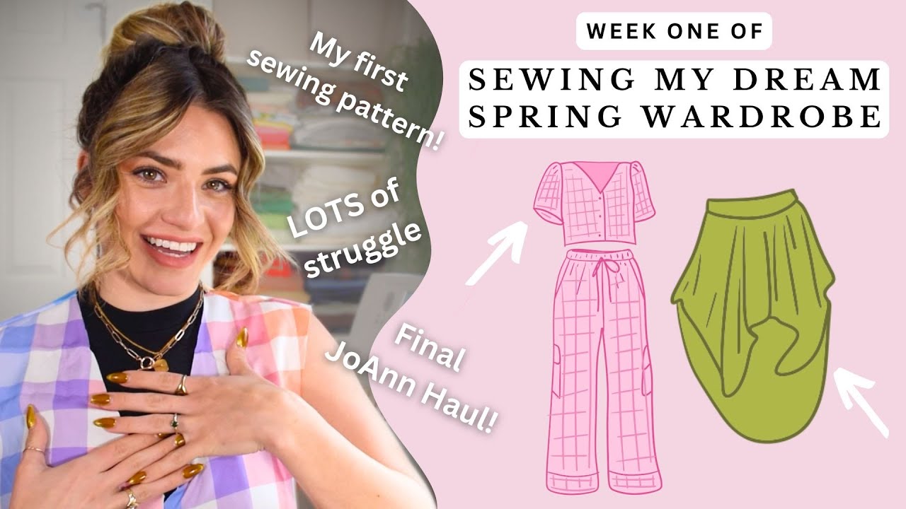 Week 1 of Sewing My Dream Spring Wardrobe - JoAnn Liquidation Haul/Tips, My 1st Sewing Pattern