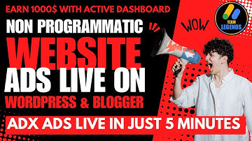 Non Programmatic Website Ads live on Wordpress/Blogger 🔥 AdX Active Dashboard Ads Setup🔥100% Working