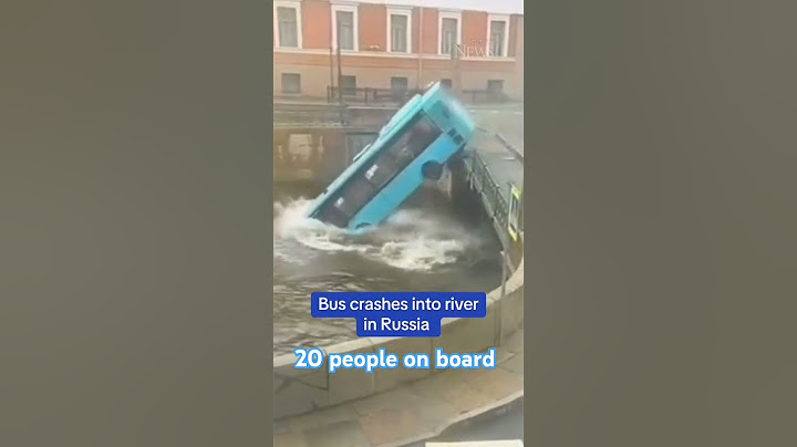 bus crashes into the river in Russia with 20 people on board