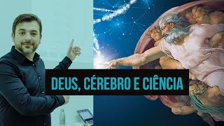 Deus, cérebro e ciência