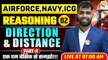 VIRAT Batch 2.0 / Direction & Distance #2 /Reasoning for Airforce Navy ICG /Airforce Reasoning Class