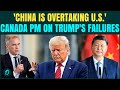 Canada PM Carney Reveals Why China Is Overtaking Trump's FAILED U.S. |'Most Dynamic Nation On Earth'