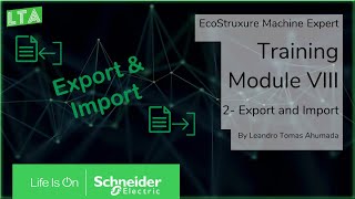 EcoStruxure Machine Expert Training - M8.2 Export and Import files