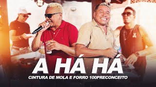 Download Lagu A HÁ HÁ - Forró Cintura de Mola e Forró 100 Preconceito MP3 Download Lagu A HÁ HÁ - Forró Cintura de Mola e Forró 100 Preconceito MP3