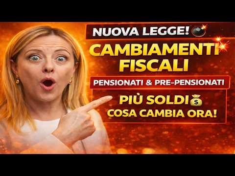 Video ?Una grande e bellissima legge: enormi cambiamenti fiscali per pensionati e pre-pensionati