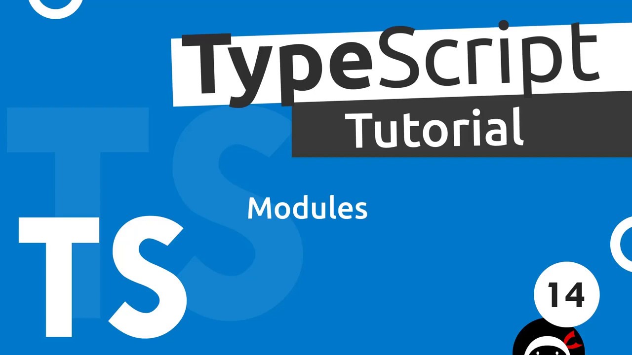 Typescript Tutorial #14 - Modules