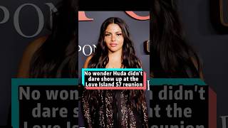 No wonder Huda didn’t dare show up at the Love Island Season 7 reunion. After leaving the show, she
