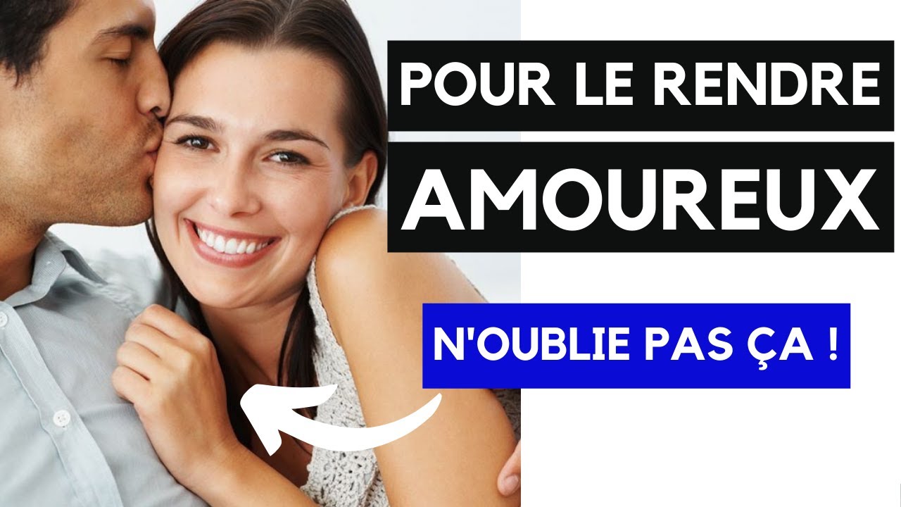 Comment rendre un homme amoureux : La règle n°1 à appliquer MAINTENANT
