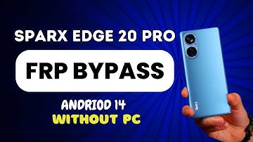 Sparx Edge 20 pro Frp Bypass | No pattren work | No Apps Disable