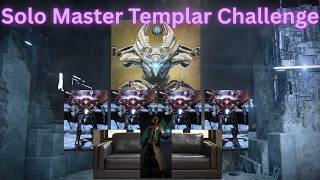 Solo Master Templar Challenge in Monument of Triumph