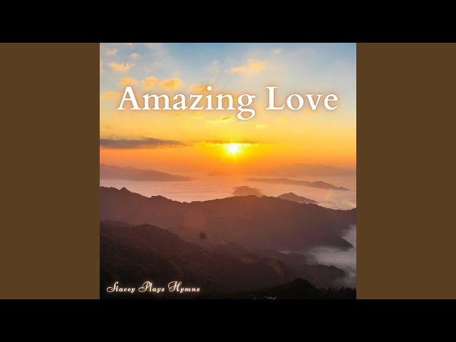 Amazing Love - YouTube