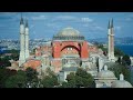 Hagia Sophia in Istanbul: Architecture and Mosaics
