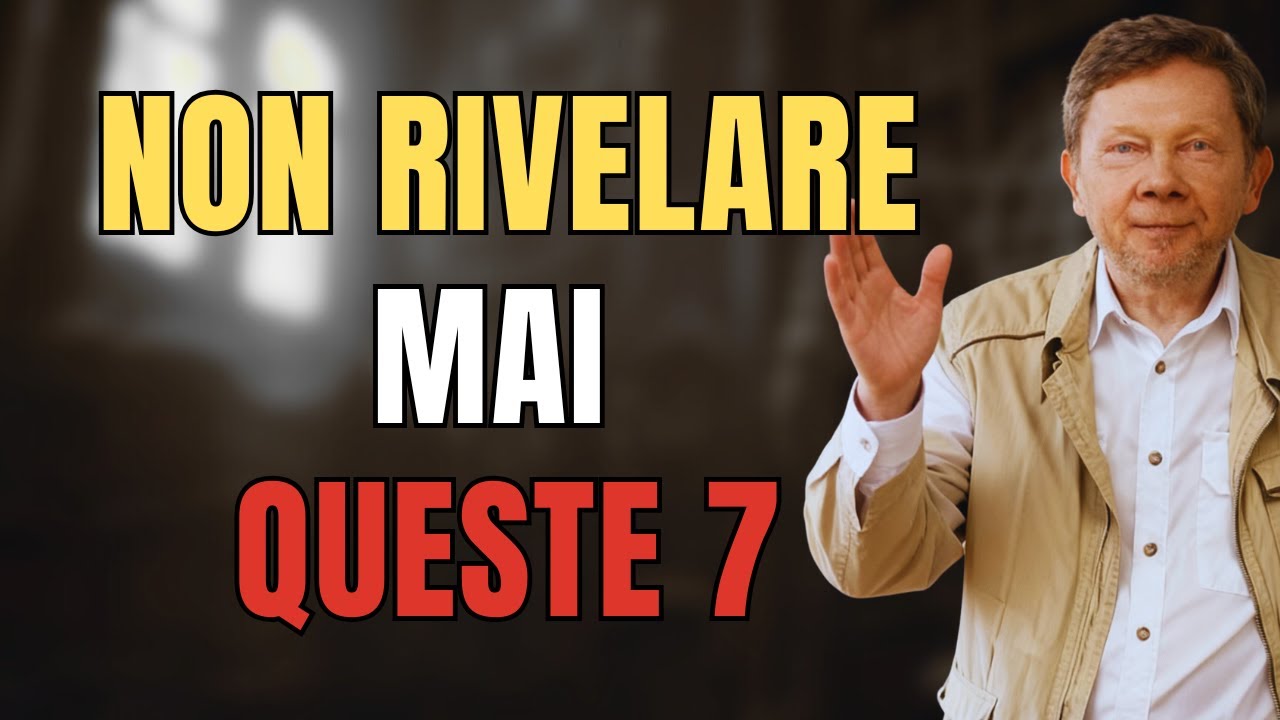 Eckhart Tolle: Se Sei Spiritualmente Risvegliato Non Rivelare Mai Queste 7 Cose A Nessuno