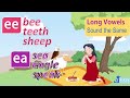 Ee ea  sound the same  long vowels  phonics reader  a queen from the east  go phonics 2b unit 4