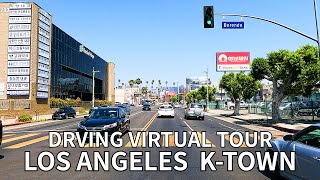 [4K] K-TOWN - Driving virtual tour KOREA TOWN, Los Angeles - California, USA - 4K UHD