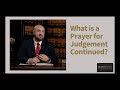 What is a Prayer For Judgement Continued?