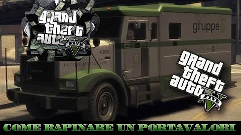 Come trovare un portavalori GTA 5?