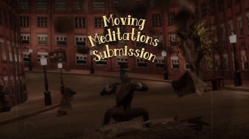 Aronixz - Moving Meditations Submission (24+ Hours of work)