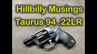 Taurus Model 94 - 9 shot 22 LR revolver by Hillbilly Musings 4,880 views 1 year ago 11 minutes, 9 seconds
