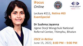 iFocus Online#211, Retina#63, ExamSpecial, Dr Sushma Jayanna, OSCE in Retina