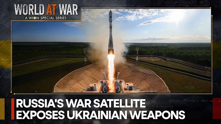 Russia's new War Satellite exposes all Western Weapons in Ukraine | World At War - DayDayNews