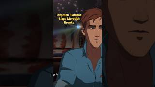 Dispatch Flambae Sings Meredith Brooks to roast Robert