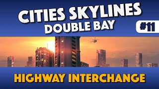 Cities Skylines - How To Build A New Highway Interchange - Episode 11