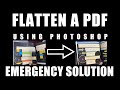 How to Flatten a PDF - The EMERGENCY SOLUTION