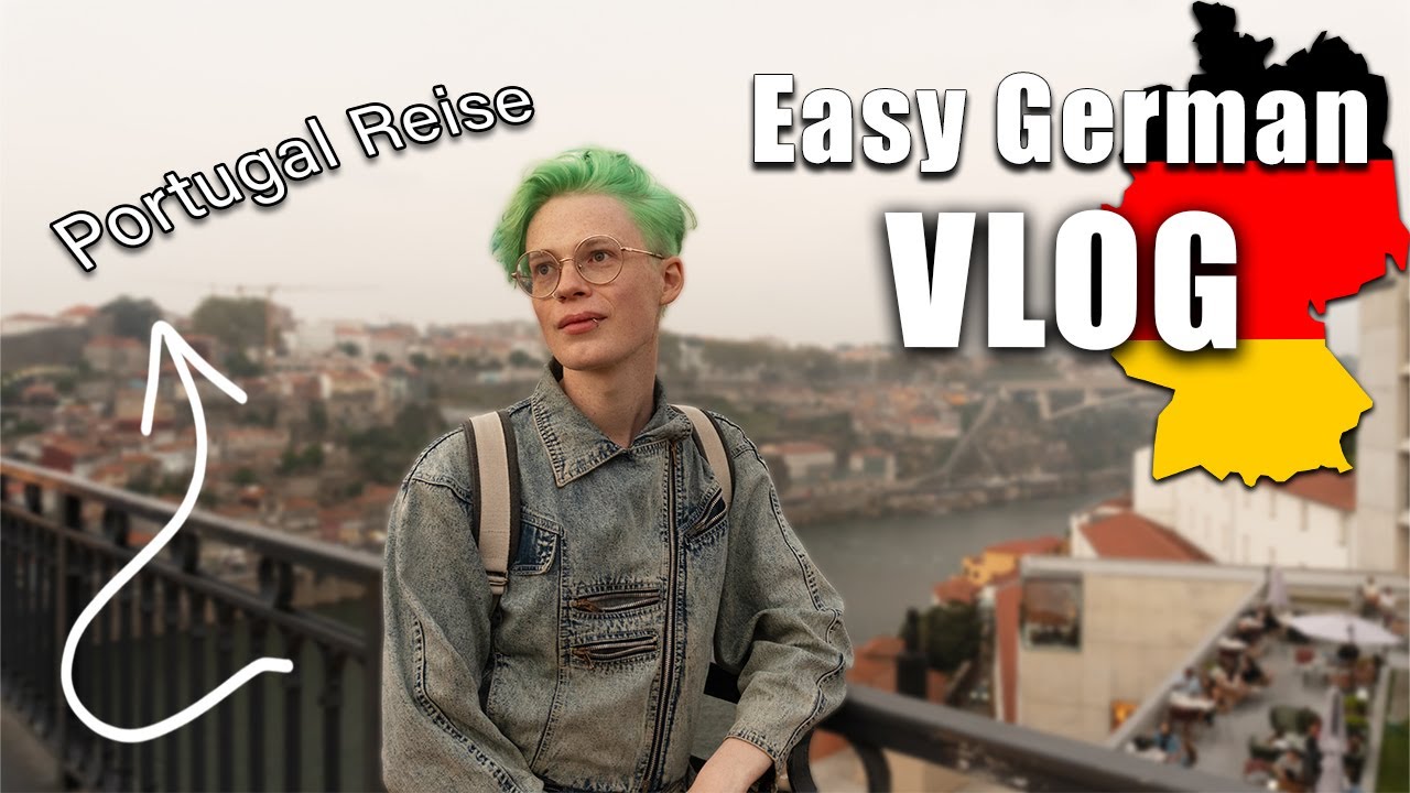 Easy German VLOG for Beginners / Das Leben in Porto - Slow Comprehensible Input with subtitles