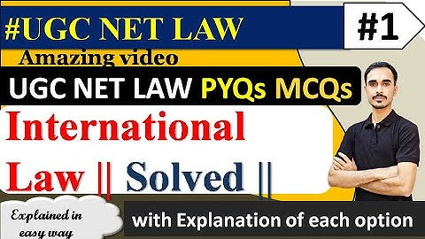 International Law UGC NET LAW PYQs Solved  || Part 1 🔥|| UN, Treaties ||
