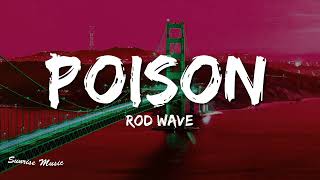 Rod Wave - Poison (Lyrics)