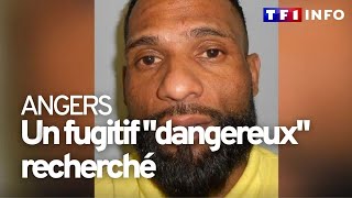 Angers : un fugitif 