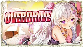 Nightcore - Overdrive (Lyrics)