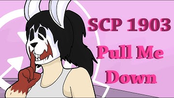 Pull Me Down | SCP 1903 | Animation Meme | Blood TW